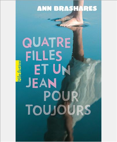 QUATRE FILLES ET UN JEAN - V - QUATRE FILLES ET UN JEAN, POUR TOUJOURS