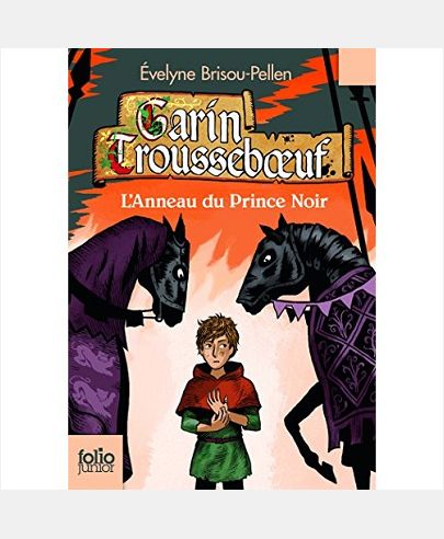 GARIN TROUSSEBOEUF - III - L'ANNEAU DU PRINCE NOIR