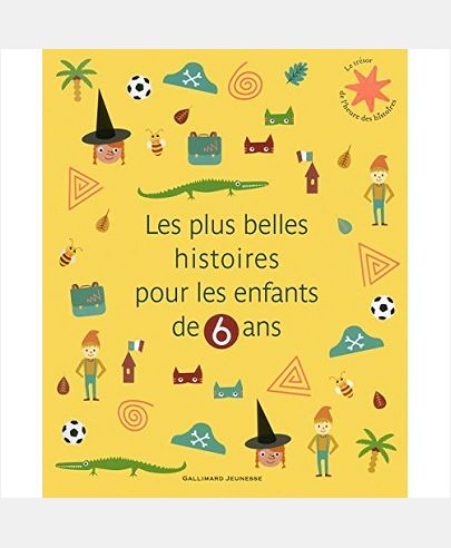 LES PLUS BELLES HISTOIRES POUR LES ENFANTS DE 6 ANS