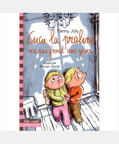 CUCU LA PRALINE, 7 : CUCU LA PRALINE N'A PAS FROID AUX YEUX