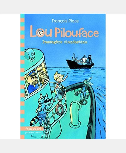 LOU PILOUFACE, 1 : PASSAGERE CLANDESTINE