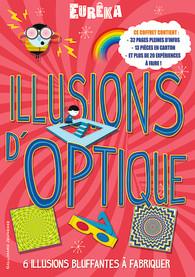 ILLUSIONS D'OPTIQUE - 6 ILLUSIONS BLUFFANTES A FABRIQUER