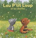 LOU P'TIT LOUP ET LES ABEILLES