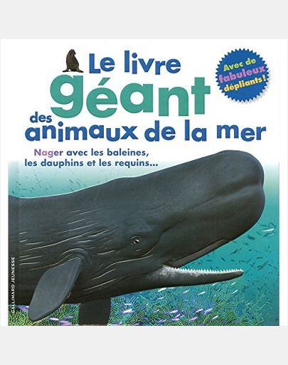 LE LIVRE GEANT DES ANIMAUX DE LA MER