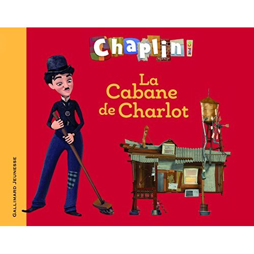 LA CABANE DE CHARLOT