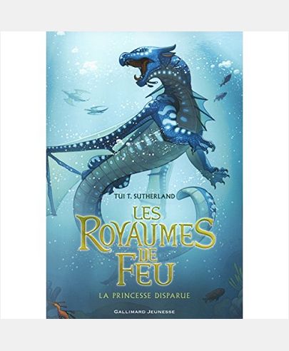 LES ROYAUMES DE FEU, 2 - LA PRINCESSE DISPARUE