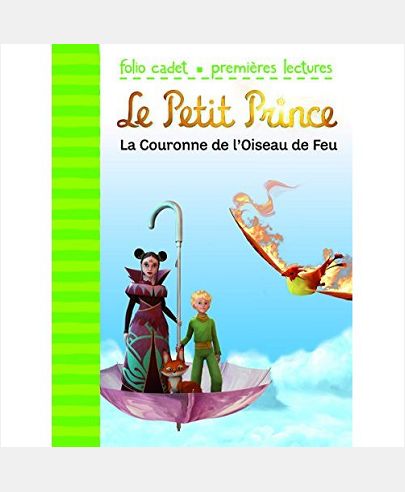 LE PETIT PRINCE 2 : LA COURONNE DE L'OISEAU DE FEU