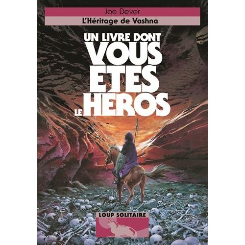 LOUP SOLITAIRE - NOUVELLE PRESENTATION - T16 - L'HERITAGE DE VASHNA