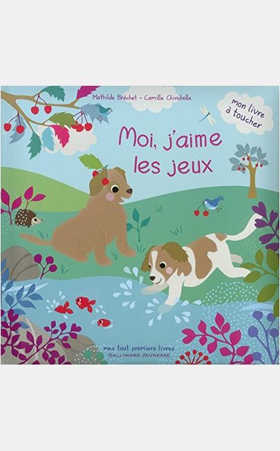 MOI, J'AIME LES JEUX - MON LIVRE A TOUCHER