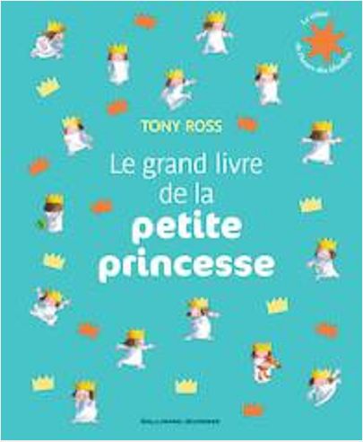 LE GRAND LIVRE DE LA PETITE PRINCESSE