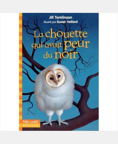 LA CHOUETTE QUI AVAIT PEUR DU NOIR