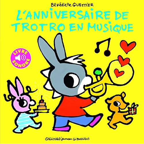 L'ANNIVERSAIRE DE TROTRO EN MUSIQUE