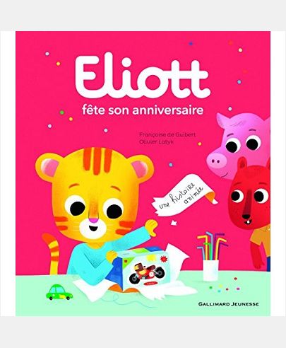 LIVRES ANIMES - T04 - ELIOTT FETE SON ANNIVERSAIRE - ELIOTT 4