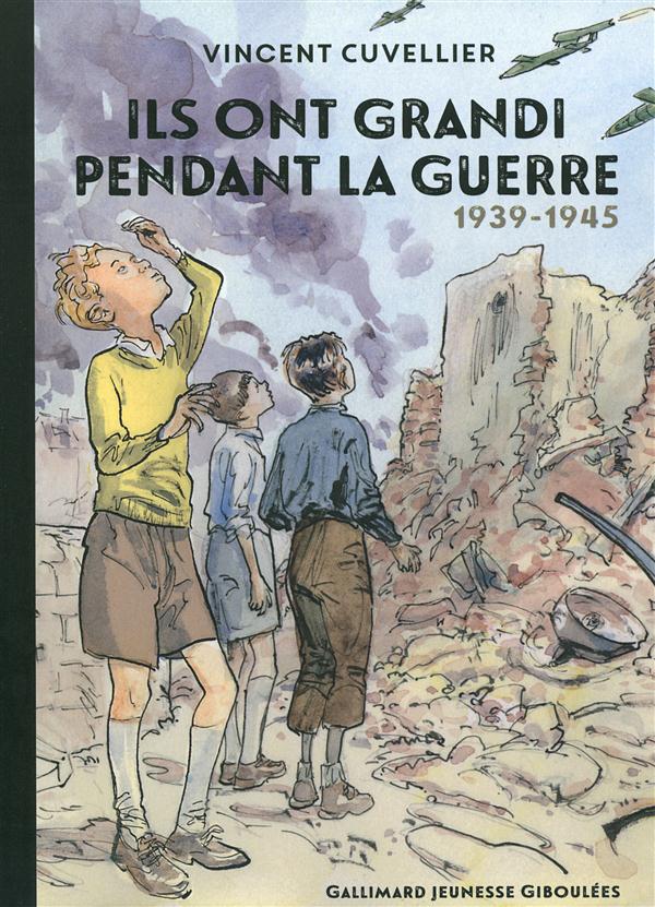 ILS ONT GRANDI PENDANT LA GUERRE - (1939-1945)