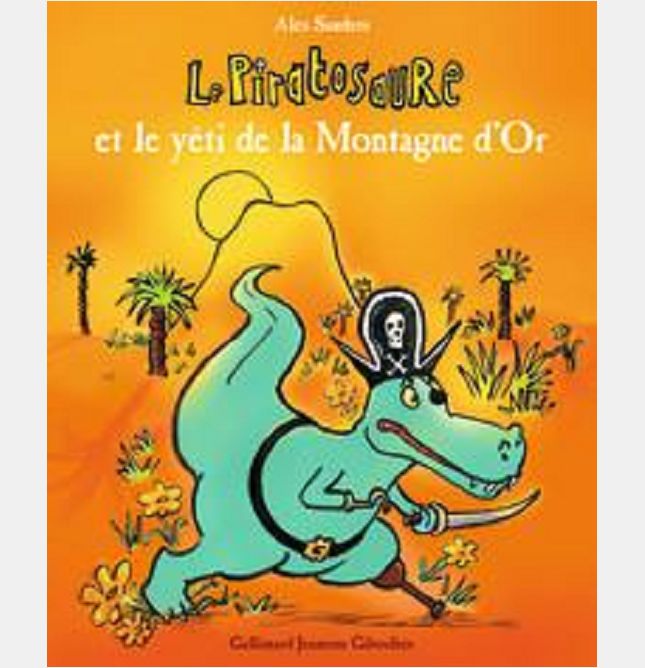 LE PIRATOSAURE ET LE YETI DE LA MONTAGNE D'OR