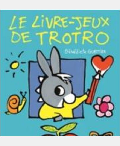 LE LIVRE-JEUX DE TROTRO