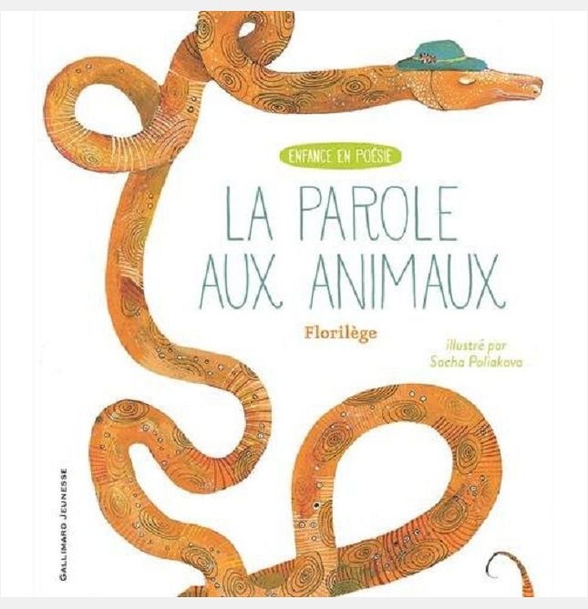 LA PAROLE AUX ANIMAUX - FLORILEGE