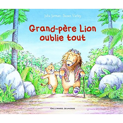 GRAND-PERE LION OUBLIE TOUT
