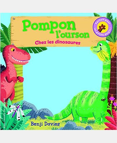 POMPON L'OURSON CHEZ LES DINOSAURES