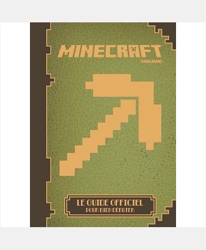 MINECRAFT LE GUIDE OFFICIEL POUR BIEN DEBUTER