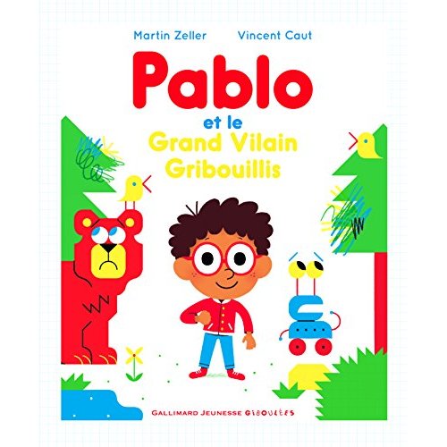 PABLO ET LE GRAND VILAIN GRIBOUILLIS