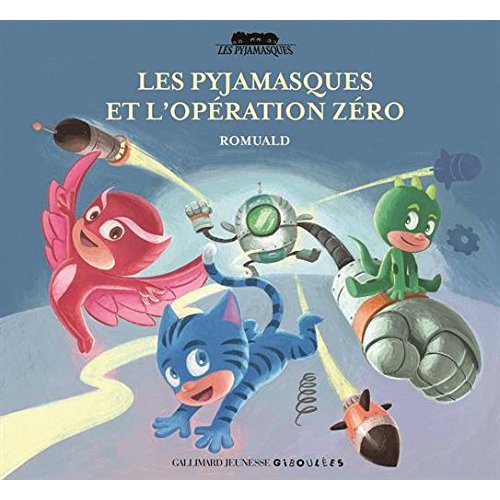 LES PYJAMASQUES ET L'OPERATION ZERO
