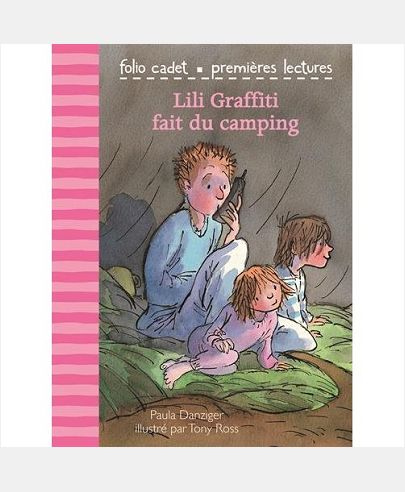 MES PREMIERES AVENTURES - T01 - LILI GRAFFITI FAIT DU CAMPING