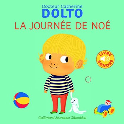 LA JOURNEE DE NOE - LIVRE SONORE