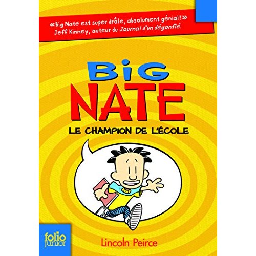 BIG NATE - T01 - BIG NATE, LE CHAMPION DE L'ECOLE