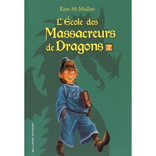 L'ECOLE DES MASSACREURS DE DRAGONS - VOL02