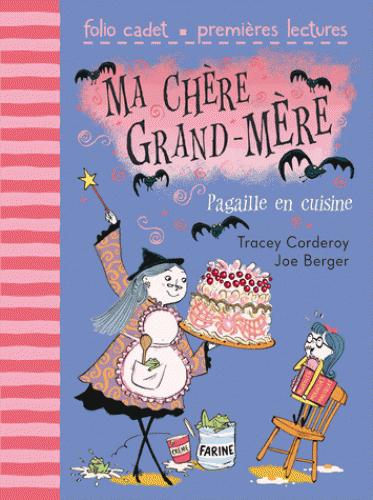 MA CHERE GRAND-MERE - T02 - PAGAILLE EN CUISINE