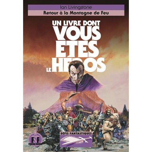 DEFIS FANTASTIQUES - NOUVELLE PRESENTATION - T16 - RETOUR A LA MONTAGNE DE FEU