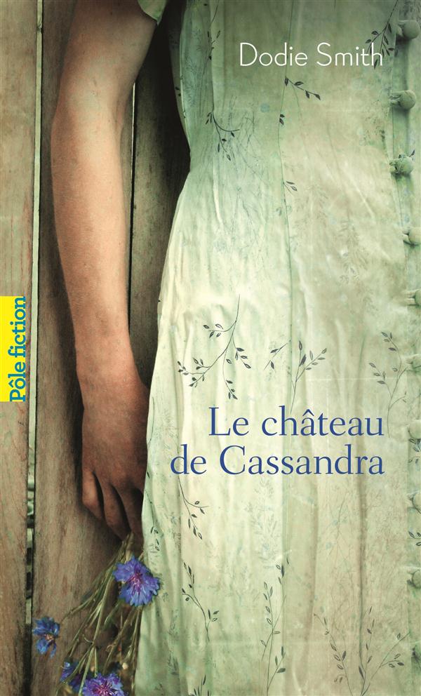 LE CHATEAU DE CASSANDRA