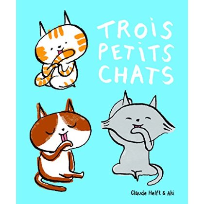 TROIS PETITS CHATS