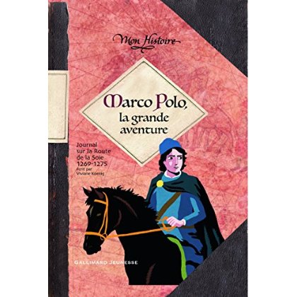MARCO POLO, LA GRANDE AVENTURE - (1269-1275)