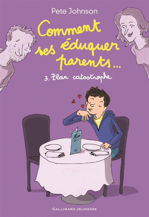 COMMENT EDUQUER SES PARENTS.. - 3. PLAN CATASTROPHE