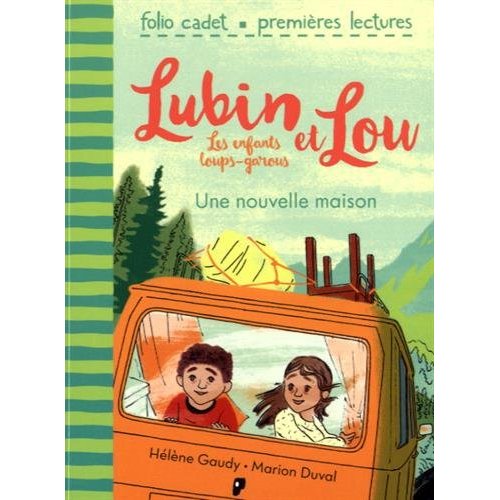 LUBIN ET LOU, LES ENFANTS LOUPS-GAROUS - T01 - UNE NOUVELLE MAISON