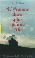 L'AMOUR DURE PLUS QU'UNE VIE