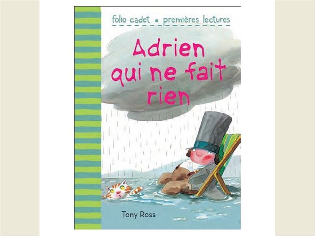 ADRIEN QUI NE FAIT RIEN