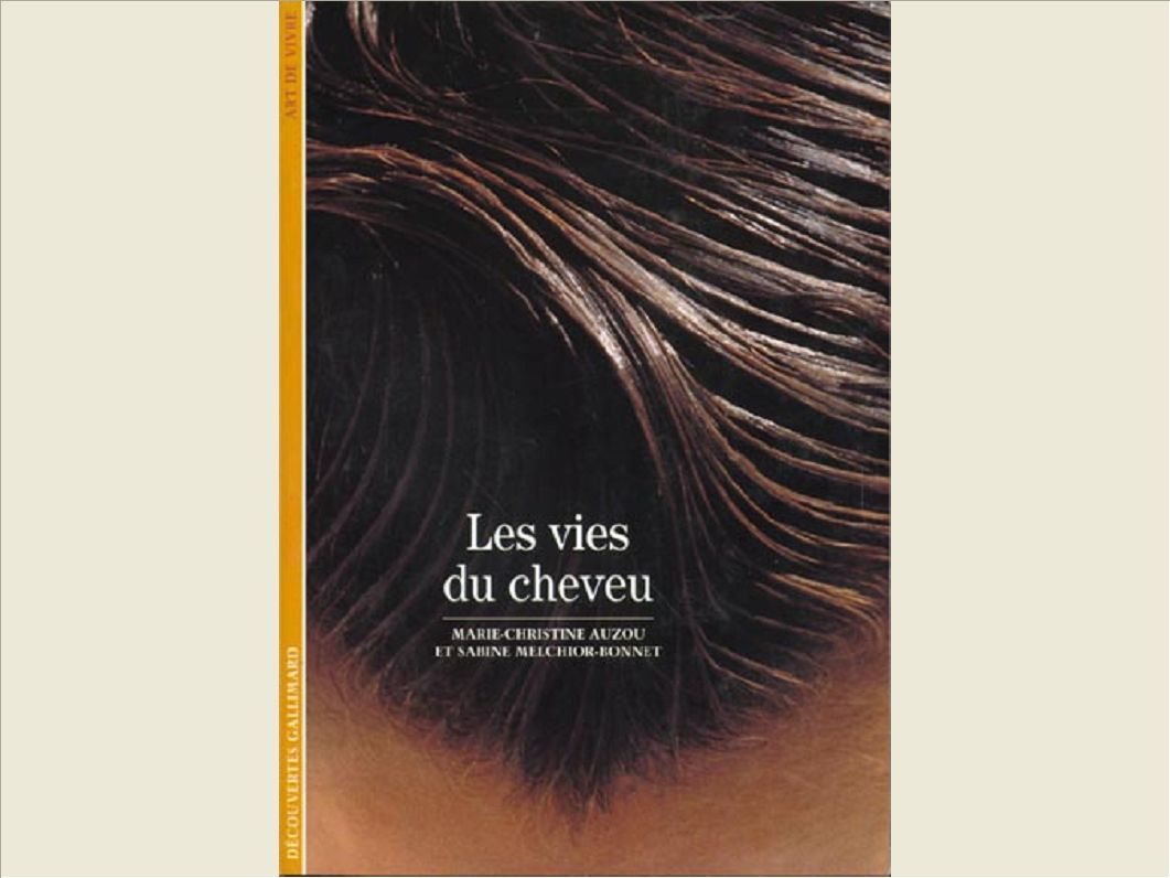 LES VIES DU CHEVEU