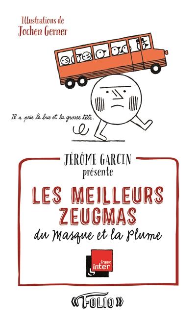 LES MEILLEURS ZEUGMAS DU MASQUE ET LA PLUME
