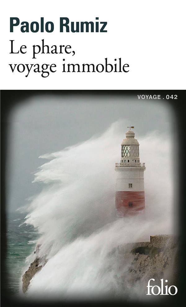VOYAGE - T42 - LE PHARE, VOYAGE IMMOBILE
