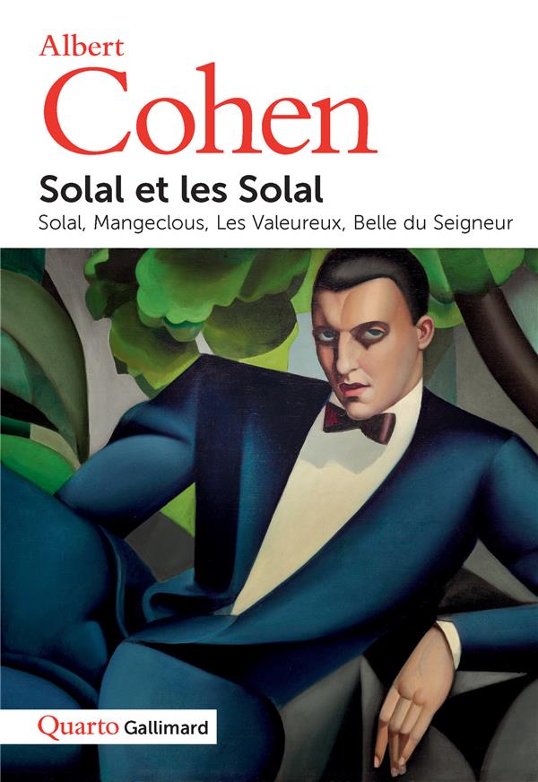 SOLAL ET LES SOLAL - SOLAL - MANGECLOUS - LES VALEUREUX - BELLE DU SEIGNEUR