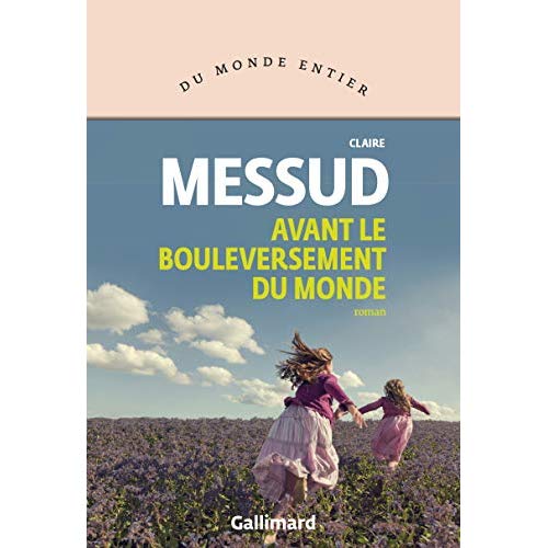 AVANT LE BOULEVERSEMENT DU MONDE