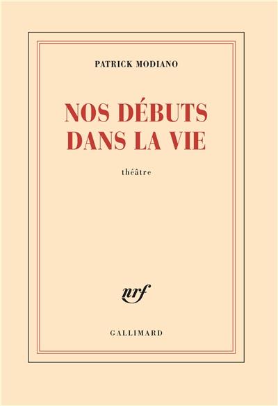 NOS DEBUTS DANS LA VIE