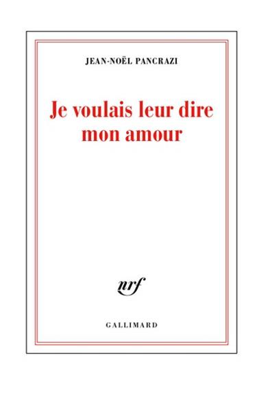 JE VOULAIS LEUR DIRE MON AMOUR