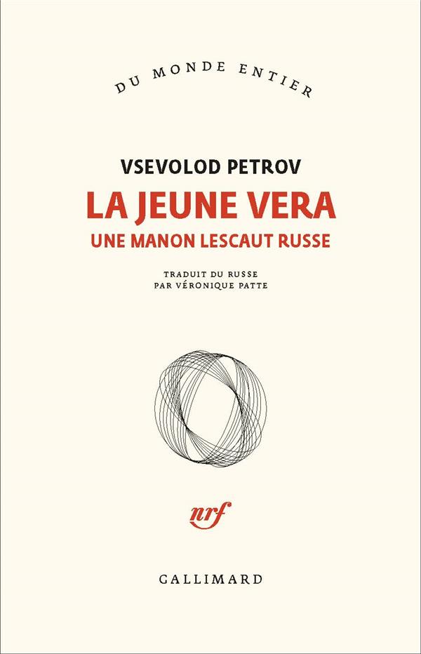 LA JEUNE VERA - UNE MANON LESCAUT RUSSE