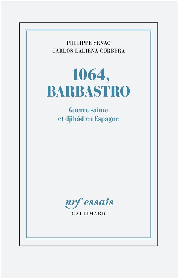 1064, BARBASTRO - GUERRE SAINTE ET DJIHAD EN ESPAGNE