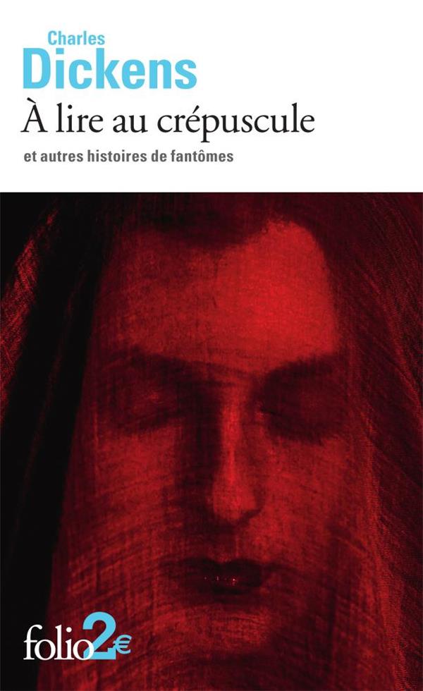 A LIRE AU CREPUSCULE ET AUTRES HISTOIRES DE FANTOMES