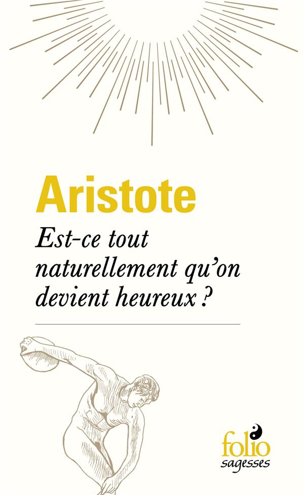 EST-CE TOUT NATURELLEMENT QU'ON DEVIENT HEUREUX ?